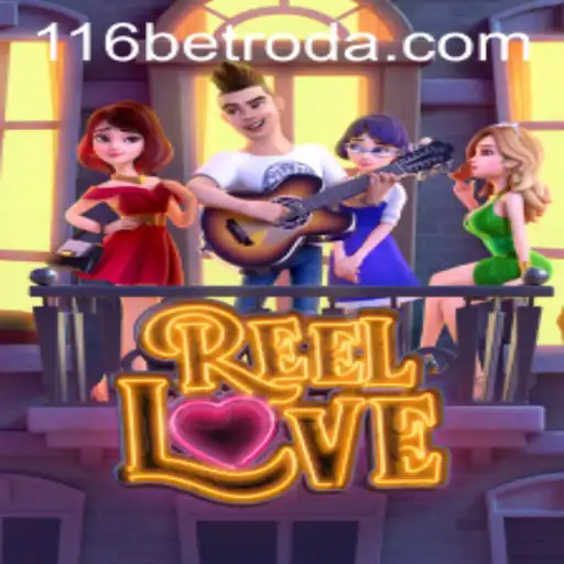 ReelLove: A Dive into the Romantic Gaming Experience with 116bet
