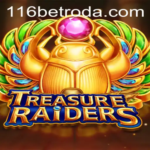 Dive into the Adventure of TREASURERAIDERS: A Thrilling Gaming Experience Enhanced by 116bet