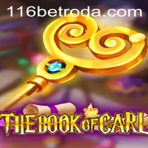 Unveiling TheBookofCarl: An In-Depth Exploration of the Exciting Gameplay Linked with 116bet